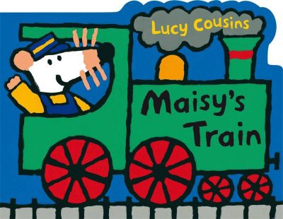 Maisy's Train - by  Lucy Cousins (Board Book)