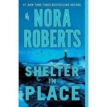 Shelter in Place -  Reprint by Nora Roberts (Paperback)