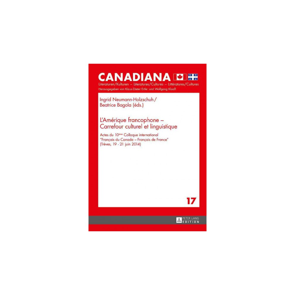 ISBN 9783631672389 product image for L'amérique Francophone - Carrefour Culturel Et Linguistique : Actes Du 10ème Col | upcitemdb.com