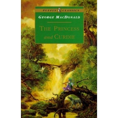 The Princess and Curdie - (Puffin Classics) by  George MacDonald (Paperback)