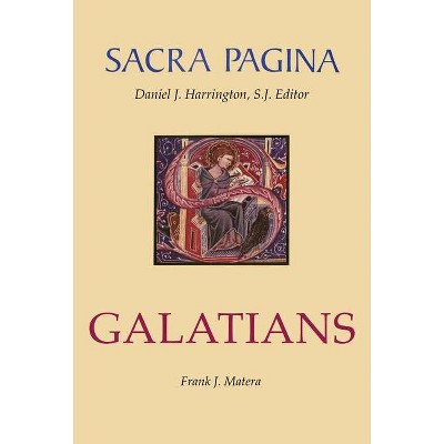 Sacra Pagina: Galatians - (Sacra Pagina (Quality Paper)) by  Frank J Matera (Paperback)