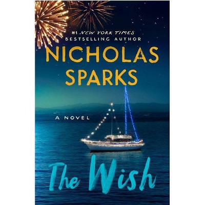 The Wish - by  Nicholas Sparks (Hardcover)