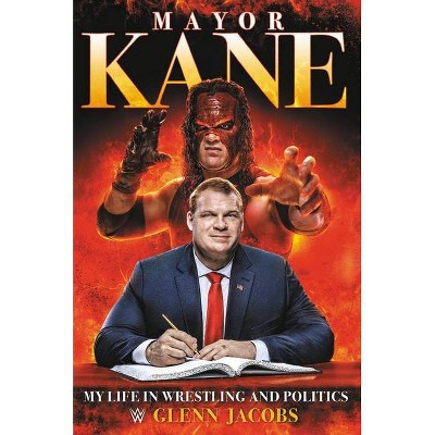 Mayor Kane - by  Glenn Jacobs (Hardcover)