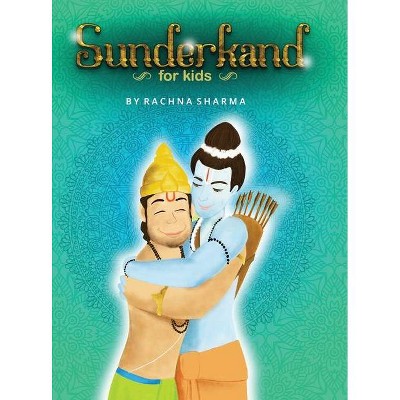 Sunderkand for Kids - by  Rachna Sharma (Hardcover)