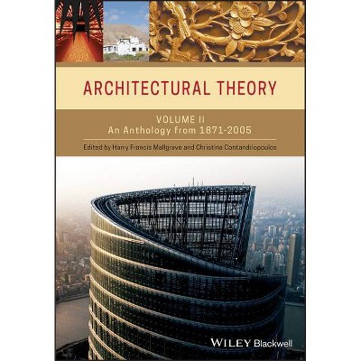 Architectural Theory V2 - by  Mallgrave (Paperback)