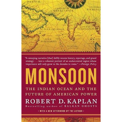 Monsoon - by  Robert D Kaplan (Paperback)