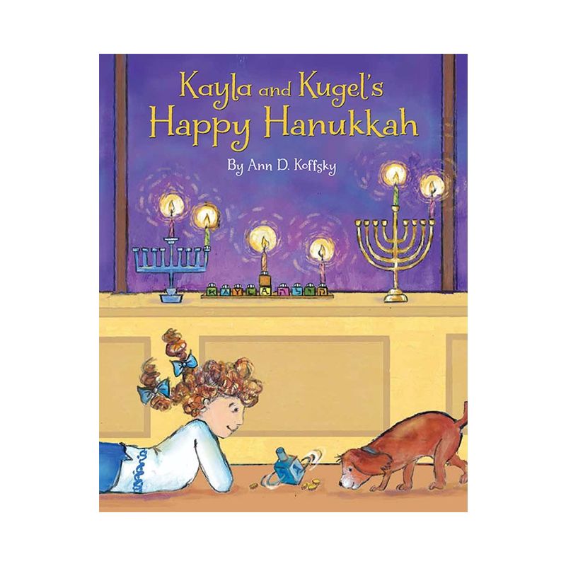 Kayla and Kugel's Happy Hanukkah - by  Ann Koffsky (Hardcover), 1 of 2