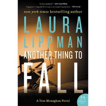 Another Thing to Fall - (Tess Monaghan Mysteries (Paperback)) by  Laura Lippman (Paperback)
