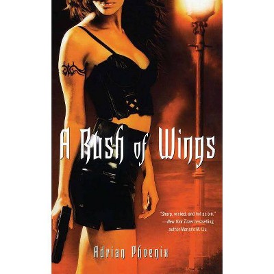 A Rush of Wings - by  Adrian Phoenix (Paperback)