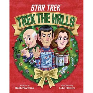 Star Trek: Trek the Halls - by  Robb Pearlman (Hardcover) - 1 of 1