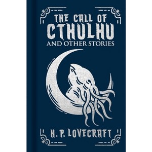The Call of Cthulhu and Other Stories - (Arcturus Ornate Classics) by  H P Lovecraft (Hardcover) - 1 of 1