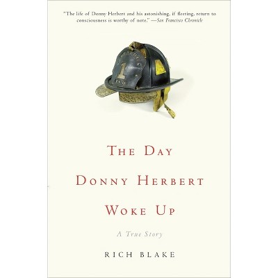 The Day Donny Herbert Woke Up - by  Rich Blake (Paperback)