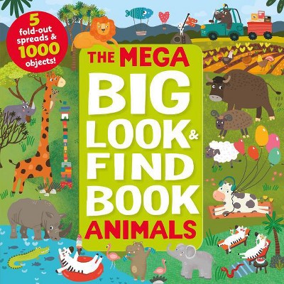 Mega Big Look and Find Animals - (Look & Find) by  Clever Publishing (Hardcover)