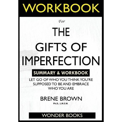 WORKBOOK For The Gifts of Imperfection - by  Wonder Books (Paperback)