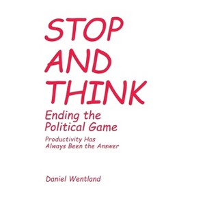 Stop and Think - by  D Wentland (Paperback) - 1 of 1