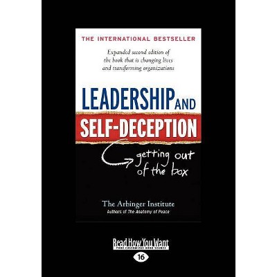 Leadership and Self-Deception - 16th Edition,Large Print by  Arbinger Institute (Paperback)