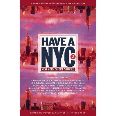 Have a NYC 2 - by  Lawrence Block & Janet Hamill & Rae Bryant (Paperback)