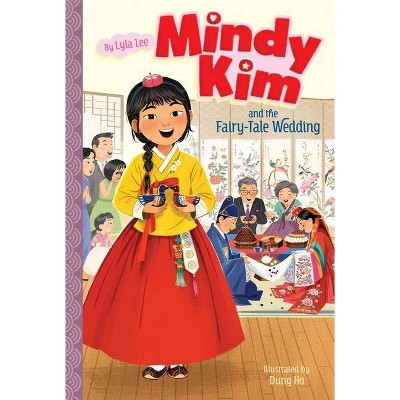 Mindy Kim and the Fairy-Tale Wedding - by Lyla Lee