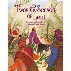 'Twas the Season of Lent - by  Glenys Nellist (Hardcover) - 1 of 1