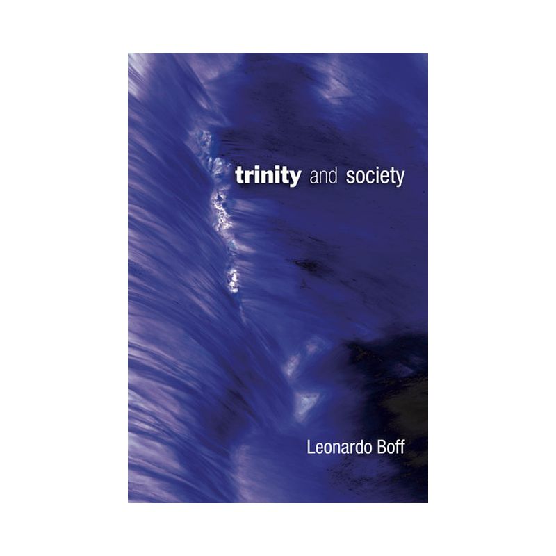 Trinity and Society - by  Leonardo Boff (Paperback), 1 of 2
