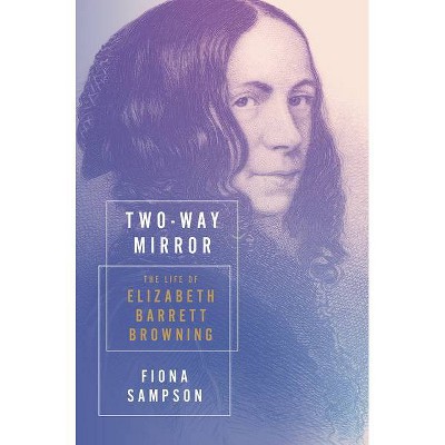 Two-Way Mirror - by  Fiona Sampson (Hardcover)