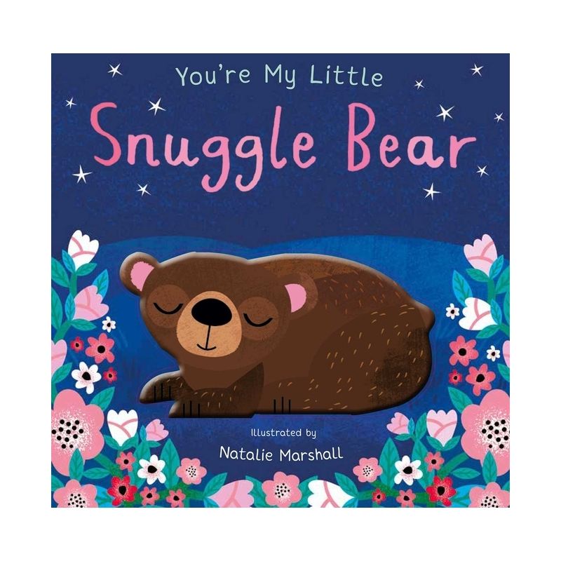 You&#39;re My Little Snuggle Bear - by Natalie Marshall (Board Book), 1 of 8