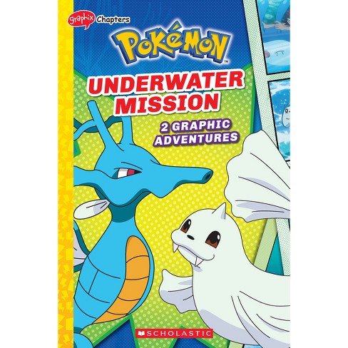 Underwater Mission (pokémon: Graphix Chapters) - By Simcha Whitehill  (paperback) : Target