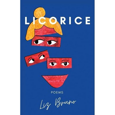 Licorice - by  Liz Bruno (Paperback)