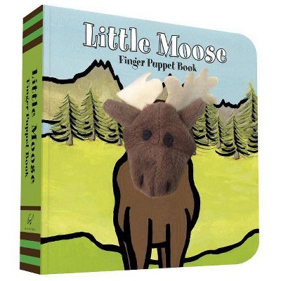 Little Moose: Finger Puppet Book - by  Chronicle Books & Imagebooks (Board Book)