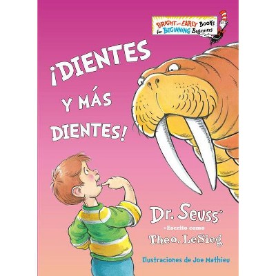 ¡Dientes Y Más Dientes! (the Tooth Book Spanish Edition) - (Bright & Early Books(r)) by  Dr Seuss (Hardcover)