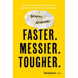 Faster. Messier. Tougher. - by  Bradley Akubuiro (Hardcover) - 1 of 1