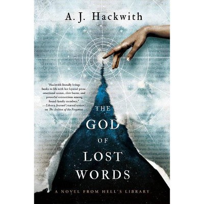 The God of Lost Words - (Novel from Hell's Library) by  A J Hackwith (Paperback)