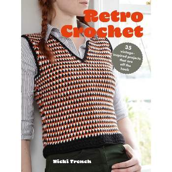 Retro Crochet - by  Nicki Trench (Paperback)