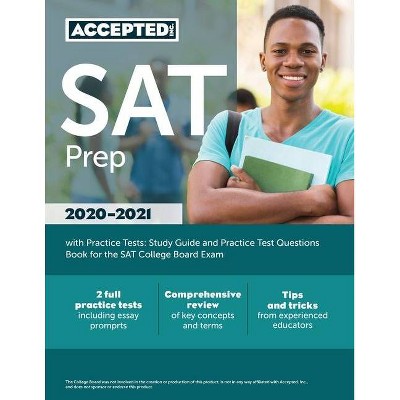 SAT Prep 2020-2021 with Practice Tests - by  Inc Sat Exam Prep Team Accepted (Paperback)