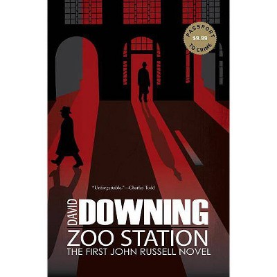 Zoo Station - (John Russell WWII Spy Thriller) by  David Downing (Paperback)