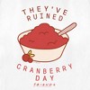 Women's Friends They've Ruined Cranberry Day T-Shirt - 2 of 4