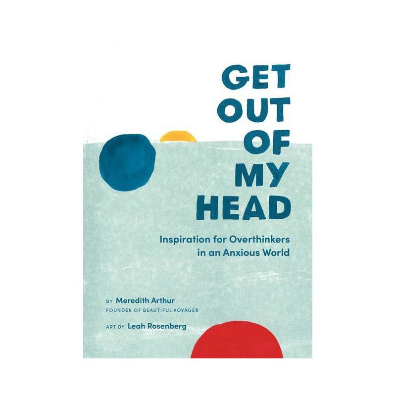 Get Out of My Head - by  Meredith Arthur (Hardcover), 1 of 2