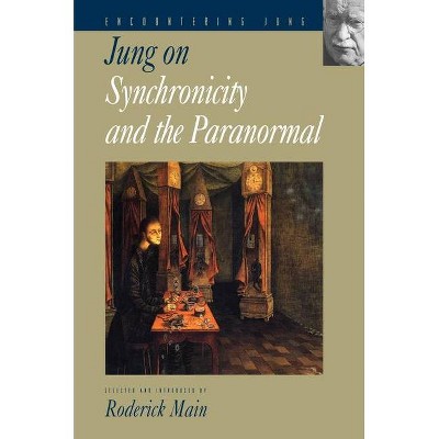 Jung on Synchronicity and the Paranormal - (Encountering Jung) by  C G Jung (Paperback)