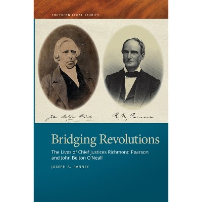 Bridging Revolutions - (Southern Legal Studies) by Joseph a Ranney