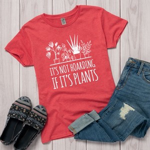 Women's - Instant Message - Its Not Hoarding If Plants Short Sleeve Graphic T-Shirt - 1 of 4