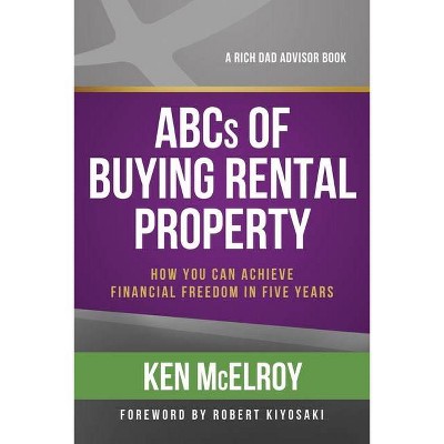 ABCs of Buying Rental Property - by  Ken McElroy (Paperback)