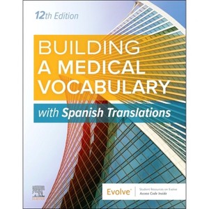 Building a Medical Vocabulary: With Spanish Translations - 12th Edition by  Elsevier (Paperback) - 1 of 1