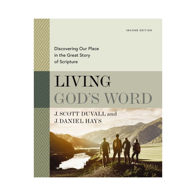 Living God's Word, Second Edition - by  J Scott Duvall & J Daniel Hays (Hardcover), 1 of 2