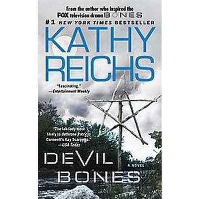 Devil Bones ( Temperance Brennan) (Reprint) (Paperback) by Kathy Reichs