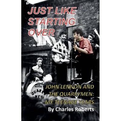 Just Like Starting Over - by  Charles Roberts (Paperback)