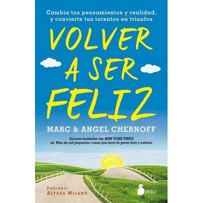 Volver a Ser Feliz - by  Marc Chernoff (Paperback)