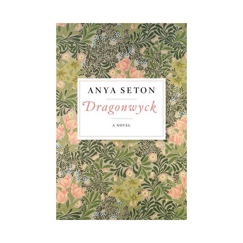 Dragonwyck - by  Anya Seton (Paperback), 1 of 2