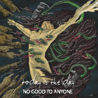 Today Is The Day - No Good To Anyone (Vinyl)