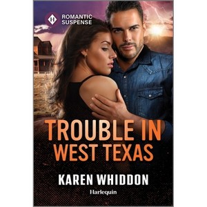 Trouble in West Texas - by  Karen Whiddon (Paperback) - 1 of 1