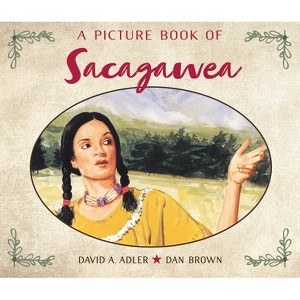 A Picture Book of Sacagawea - (Picture Book Biography) by  David A Adler (Paperback) - 1 of 1